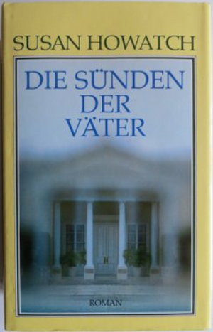 Die Sünden der Väter by Elke Neidhardt, Susan Howatch