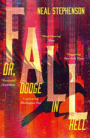 Fall; Or, Dodge in Hell by Neal Stephenson