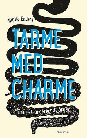 Tarme med charme by Giulia Enders