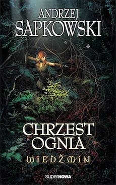 Chrzest ognia by Andrzej Sapkowski