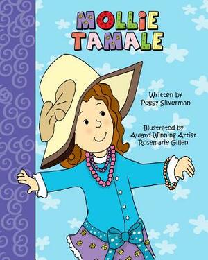 Mollie Tamale by Peggy Silverman