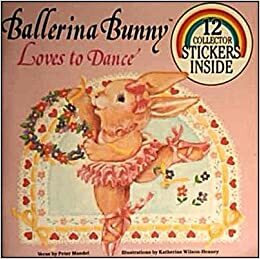 Ballerina Bunny Loves to Dance by Peter Mandel