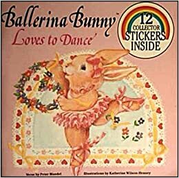 Ballerina Bunny Loves to Dance by Peter Mandel