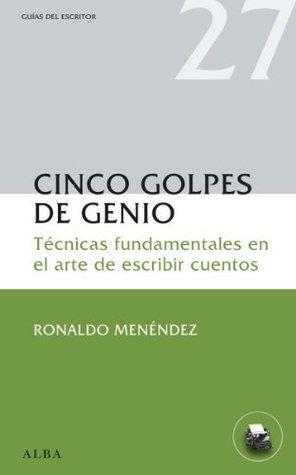 Cinco golpes de genio by Ronaldo Menéndez