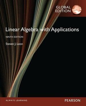 Linear Algebra with Applications by Steven J. Leon