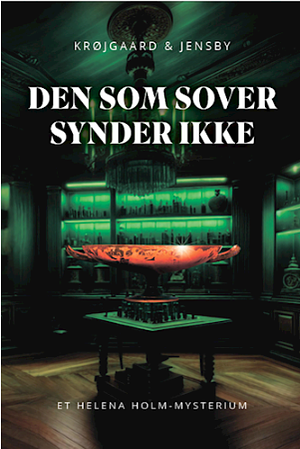 Den som sover synder ikke by Anne Krøjgaard, Louise Jensby