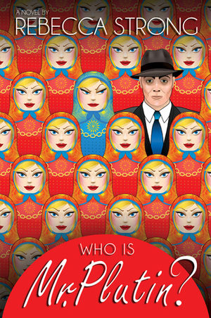 Who Is Mr. Plutin? by Rebecca Strong
