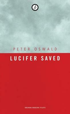 Lucifer Saved by Peter Oswald