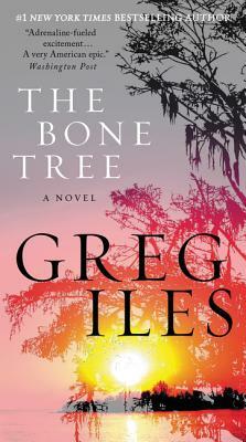The Bone Tree by Greg Iles