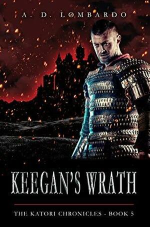 Keegan's Wrath by A.D. Lombardo