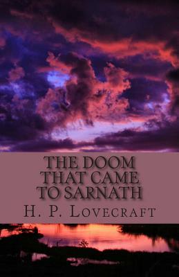 The Doom That Came to Sarnath by H.P. Lovecraft