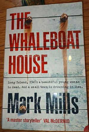 The Whaleboat House by HarperCollins Publishers Limited, Kerry Shale, Mark Mills