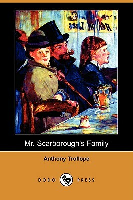 Mr. Scarborough's Family by Anthony Trollope