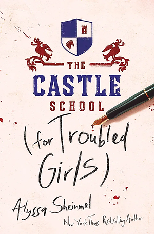 The Castle School by Alyssa Sheinmel