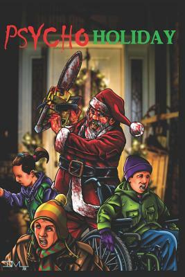 Psycho Holiday by Tony Evans, Amy Grech, Jared Kane