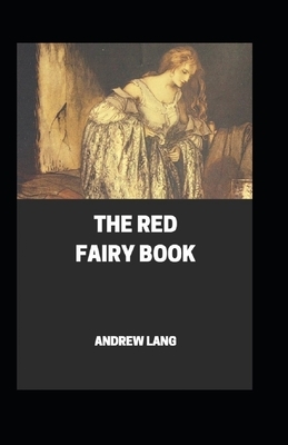 The Red Fairy Book Annotated by Andrew Lang