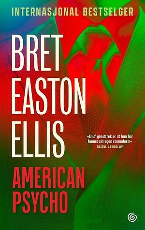 American psycho by Bret Easton Ellis