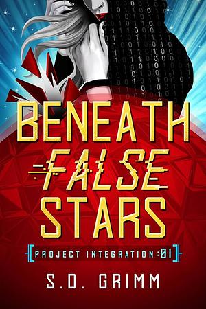 Beneath False Stars by S.D. Grimm