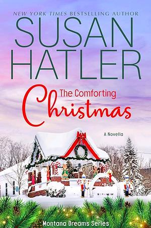 The Comforting Christmas by Susan Hatler