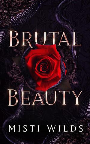Brutal Beauty by Misti Wilds