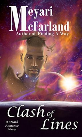 Clash of Lines: A Drath Romance Novel by Meyari McFarland