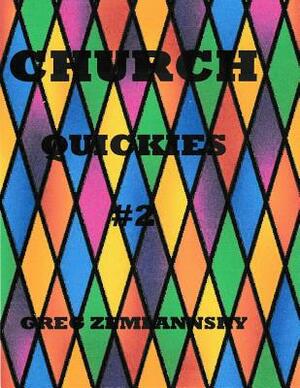 Church Quickies #2 by Greg Zemlansky