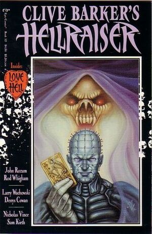 Clive Barker's Hellraiser: Book 12 by Lana Wachowski, Clive Barker, John Rozum, Rod Whigham, Nicholas Vince, Sam Kieth, Denys Cowan