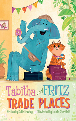Tabitha and Fritz Trade Places by Katie Frawley