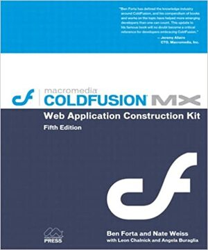 ColdFusion MX Web Application Construction Kit by Ben Forta, Leon Chalnick, Nate Weiss