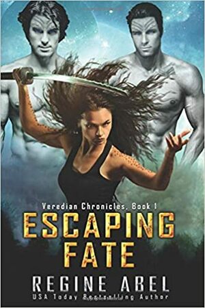 Escaping Fate by Regine Abel