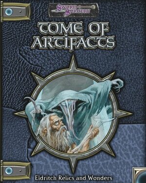 Tome of Artifacts by Rich Burlew, Patrick Lawinger, Rhiannon Louve, Ari Marmell, Khaldoun Khelil, C.A. Suleiman, C. Robert Cargill, Anthony Pryor, Michael Gill, Keith Baker, George Hollochwost