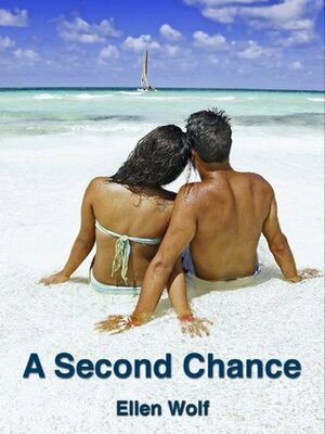 A Second Chance by Ellen Wolf