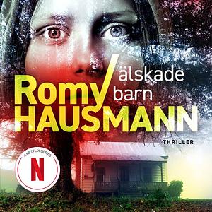 Älskade barn by Romy Hausmann