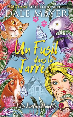 Un Fusil dans la Jarre by Dale Mayer