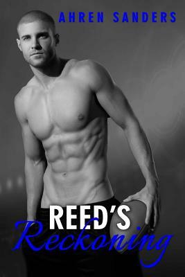 Reed's Reckoning by Ahren Sanders