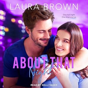 About That Night by Laura Brown