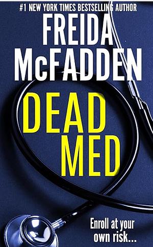 Dead Med by Freida McFadden