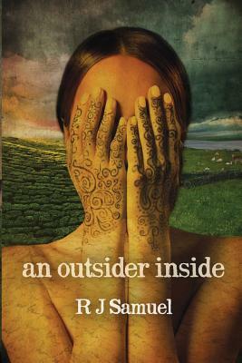 An Outsider Inside by R. J. Samuel