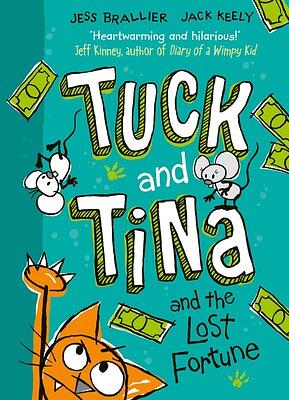 Tuck and Tina and the Lost Fortune by Jess Brallier
