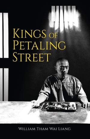Kings of Petaling Street by William Tham Wai Liang