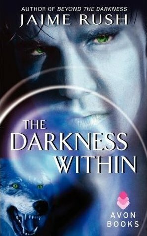 The Darkness Within by Jaime Rush