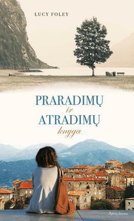 Praradimų ir atradimų knyga by Lucy Foley