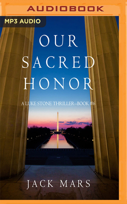 Our Sacred Honor by Jack Mars