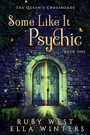 Some Like It Psychic by Ella Winters, Ruby West