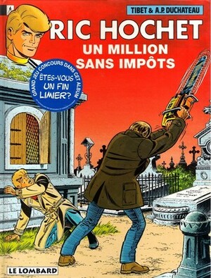 Ric Hochet, Tome 56 : Un Million sans Impôts by André-Paul Duchâteau, Tibet