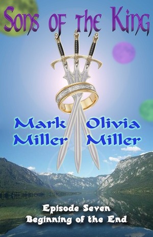 Beginning of The End by Mark Miller, Olivia Miller