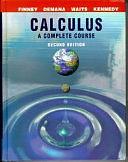 Calculus: A Complete Course by Daniel Kennedy, Bert K. Waits, Ross L. Finney, Franklin D. Demana