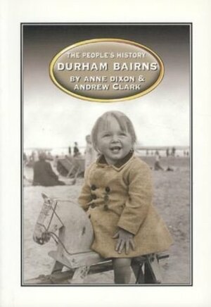 Durham Bairns by Anne Dixon