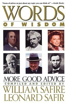 Words of Wisdom by Leonard Safir, Liv Ullmann, William Safire