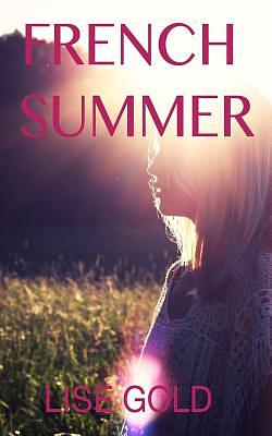 French Summer by Lise Gold